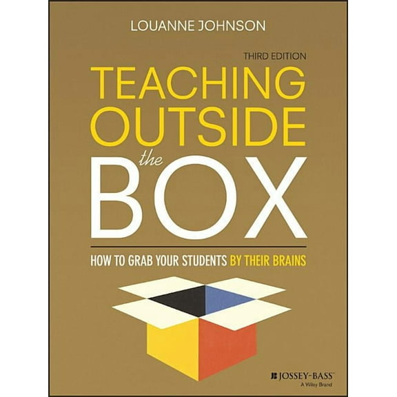 Teaching Outside the Box: How to Grab Your Students by Their Brains, (Paperback)