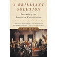 thumbnail image 1 of Pre-Owned A Brilliant Solution: Inventing the American Constitution (Paperback) 0156028727 9780156028721, 1 of 1
