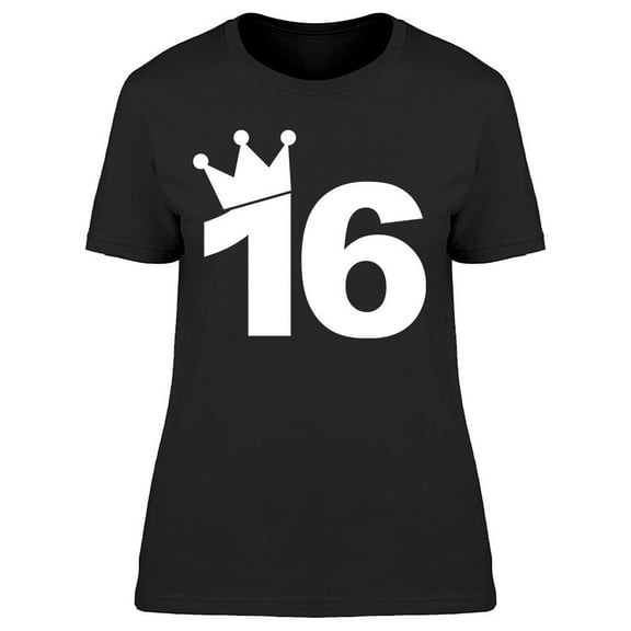 I'm The Queen Of The 16 Years Women's T-shirt