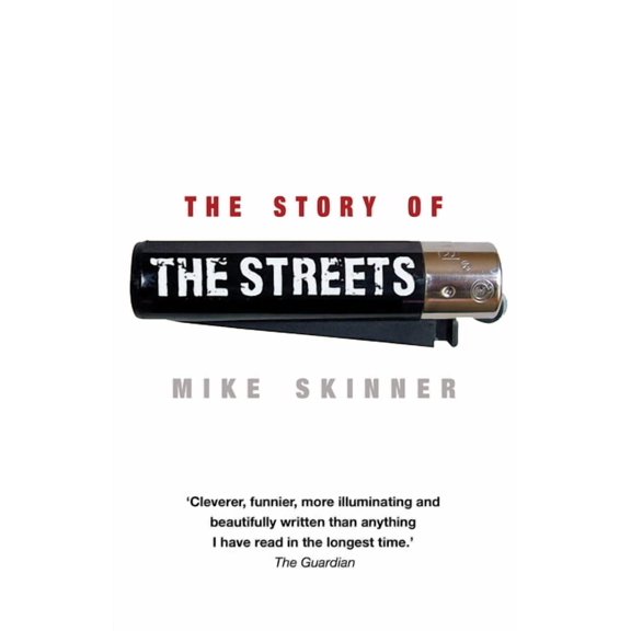 The Story of the Streets. Mike Skinner with Ben Thompson, (Paperback)