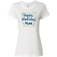 thumbnail image 3 of Inktastic Happy Birthday Mom Women's T-Shirt, 3 of 5