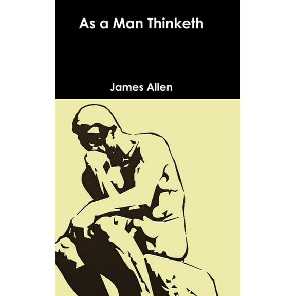 As a Man Thinketh, (Hardcover)