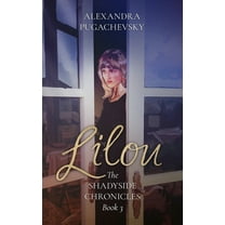 Lilou: The Shadyside Chronicles Book 3, (Paperback)