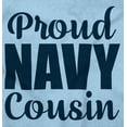 thumbnail image 2 of Proud Navy Cousin Military Family Toddler Boy Girl T Shirt Infant Toddler Brisco Brands 12M, 2 of 6