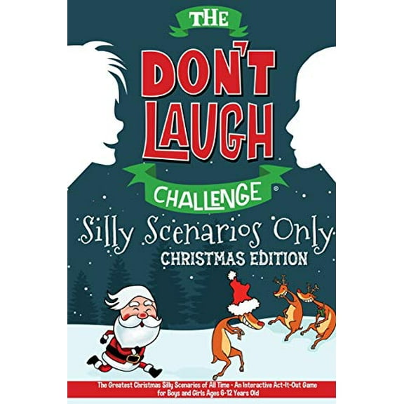 Pre-Owned The Don't Laugh Challenge - Silly Scenarios Only: The Greatest Christmas Silly Scenarios of All Time - An Interactive Act-It-Out Game for Boys and Girls Ages 6-12 Years Old Paperback