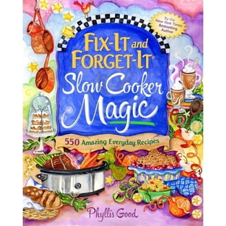 Fix-It and Forget-It New Cookbook: 250 New Delicious Slow Cooker Recipes!: : Good, Phyllis: 9781561488001 Fix-It and Forget-It New Cookbook: 250 New Delicious Slow Cooker Recipes!: : Good, Phyllis: 9781561488001
