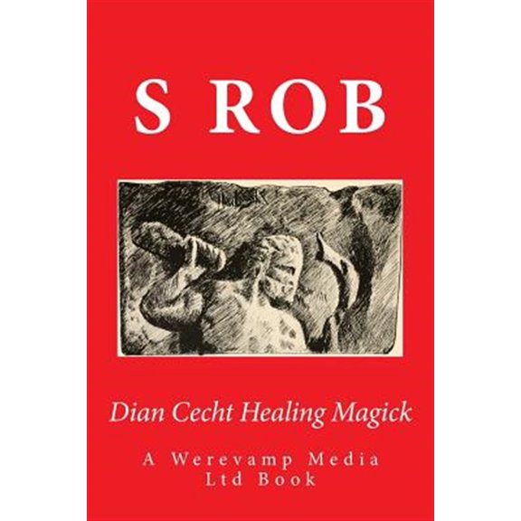 Pre-Owned Dian Cecht Healing Magick (Paperback) by S Rob