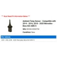 thumbnail image 2 of Ambient Temp Sensor - Compatible with 2014 - 2016, 2018 - 2020 Mercedes-Benz E63 AMG S 2015 2019, 2 of 2