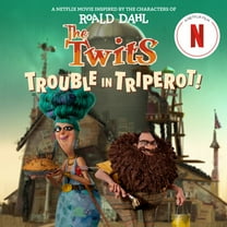 The Twits: Trouble in Triperot! (Paperback)
