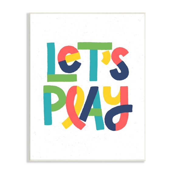 Stupell Industries Let's Play Motivational Kids' Phrase Bold Playful Typography, 13 x 19, Design by Raye Allison Creations
