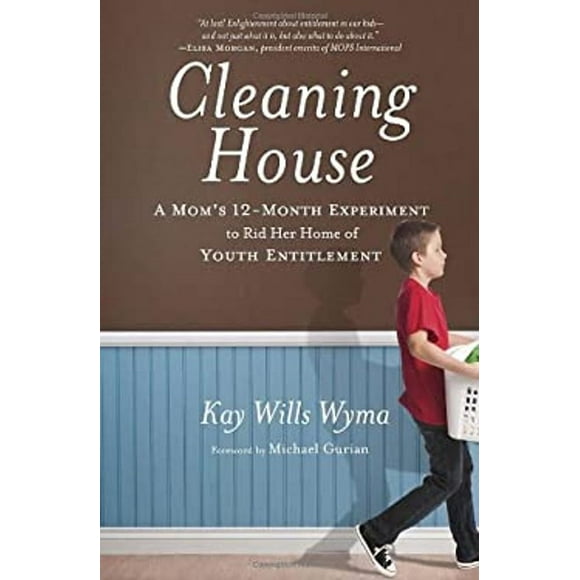 Pre-Owned Cleaning House : A Mom's Twelve-Month Experiment to Rid Her Home of Youth Entitlement (Paperback) 9780307730671