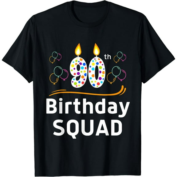 90th Birthday Squad 90 Years Old Party Crew Matching Family T-Shirt