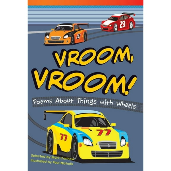 Literary Text Vroom, Vroom! Poems about Things with Wheels, (Paperback)