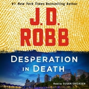 In Death: Desperation in Death : An Eve Dallas Novel (Series #55) (CD-Audio)