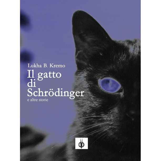 Il gatto di Schrödinger e altre storie eBook Il gatto di Schrödinger e altre storie eBook