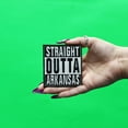 thumbnail image 2 of Straight Outta Arkansas Patch Embroidered Iron On, 2 of 2