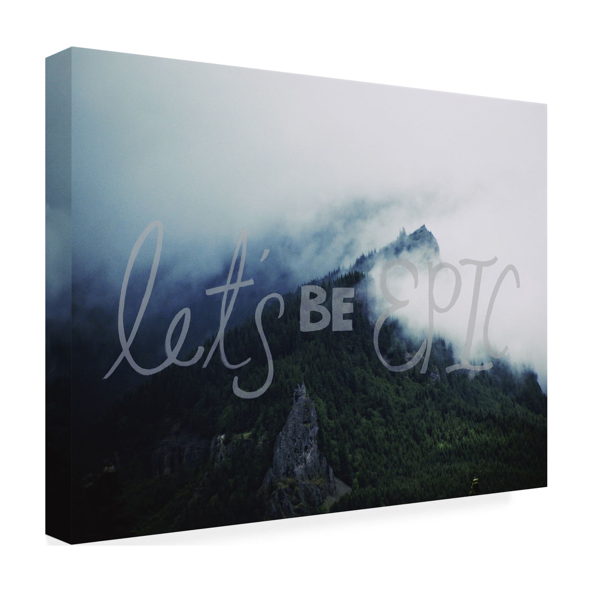 Trademark Fine Art "Let's Be Epic" Canvas Art by Leah Flores