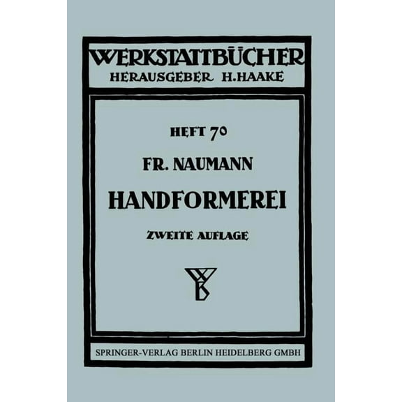 WerkstattbÃ¼cher Handformerei: AusgewÃ¤hlte Beispiele Aus Der PRAXIS FÃ¼r Die PRAXIS, Book 70, (Paperback)