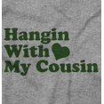 thumbnail image 2 of Hanging With Cousin Family Love Toddler Boy Girl T Shirt Infant Toddler Brisco Brands 6M, 2 of 6