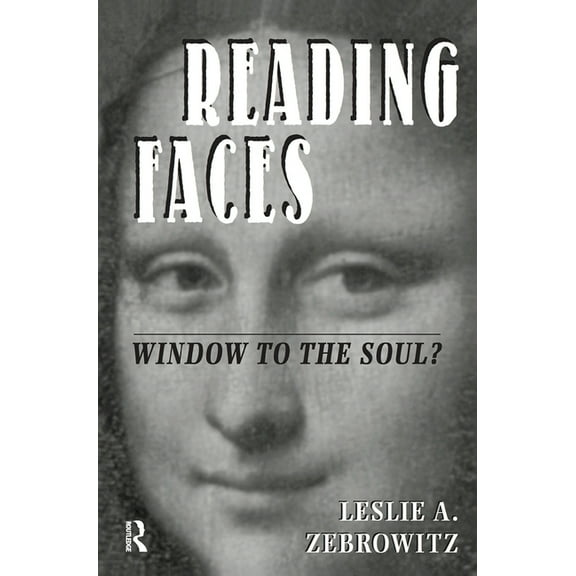 New Directions in Social Psychology Reading Faces: Window To The Soul?, (Hardcover)
