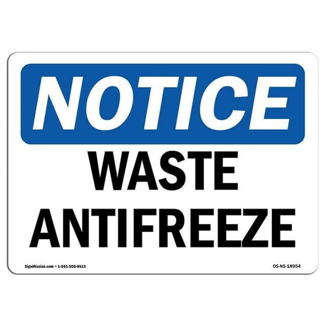 SignMission OS-NS-A-1824-L-18954 18 x 24 in. OSHA Notice Sign - Waste Antifreeze