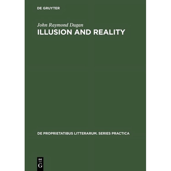 de Proprietatibus Litterarum. Series Pra Illusion and Reality: A Study of Descriptive Techniques in the Works of Guy de Maupassant, Book 59, (Hardcover)