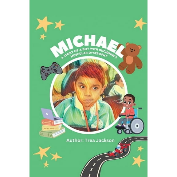 Michael: A Story of a Boy with Duchenne's Muscular Dystrophy, (Paperback)
