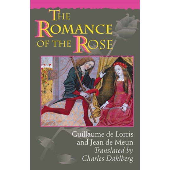 Pre-Owned The Romance of the Rose: Third Edition (Paperback) 0691044562 9780691044569