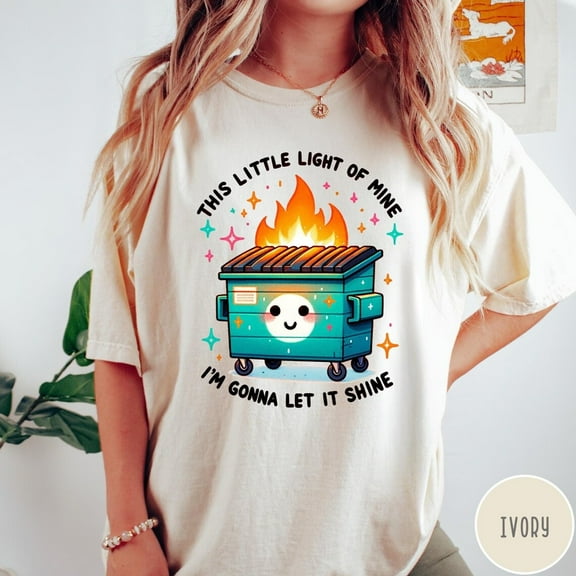 Dumpster Fire This Little Light Of Mine Im Gonna Let It Shine Retro T-Shirt WHITE Unisex S-5XL Hot Trending Shirt, Vintage Birthday Gift