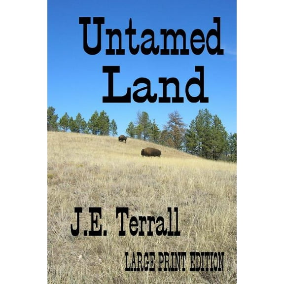 Untamed Land (Large Print Edition) (Paperback)