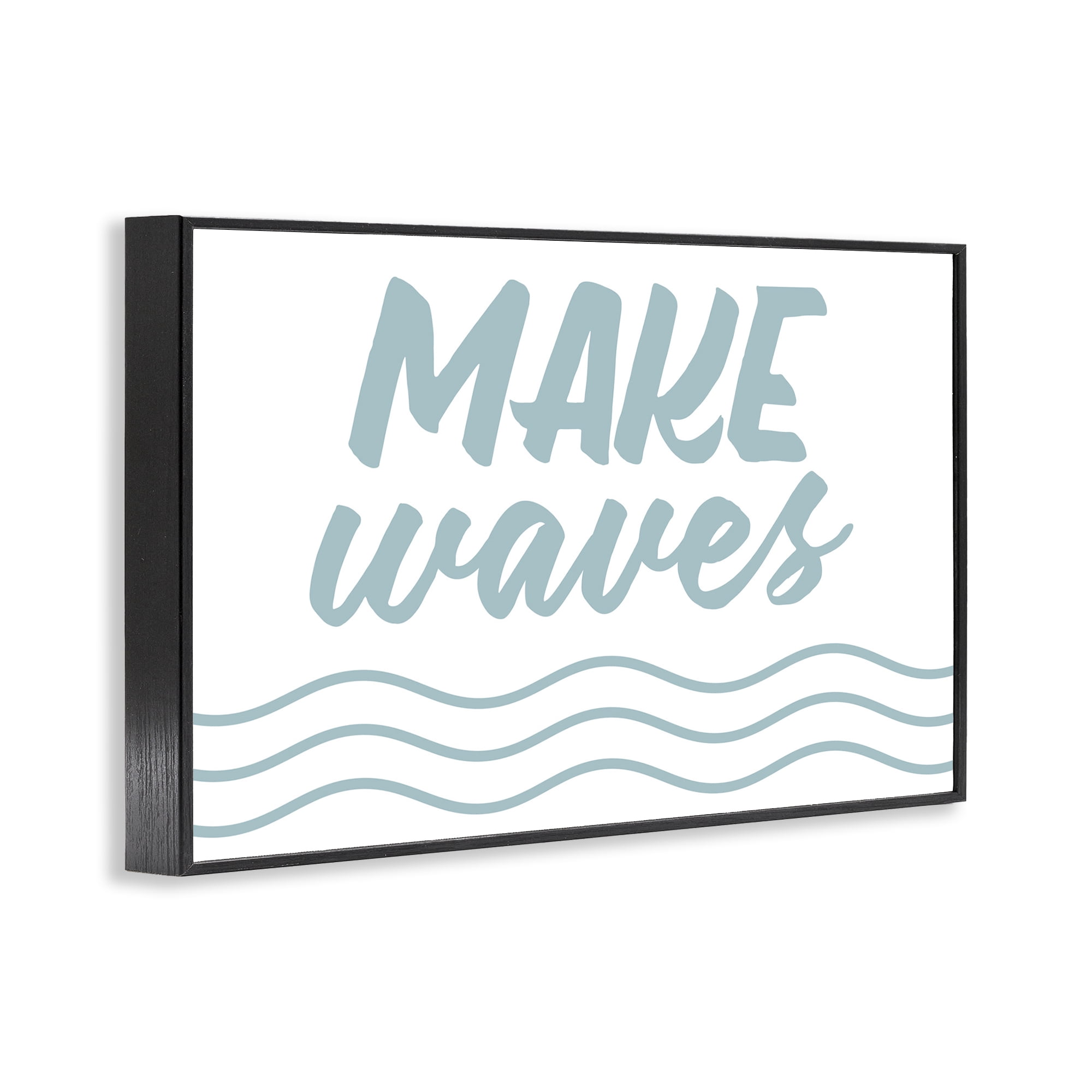 Stupell Industries Make Waves on White Typography Painting Black Framed Art Print Wall Art, 18 x 12