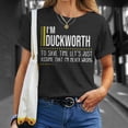 thumbnail image 4 of Duckworth Name Im Duckworth Im Never Wrong TShirt, 4 of 6