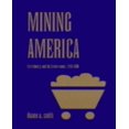thumbnail image 1 of Mining America: The Industry and the Environment, 1800-1980, 1 of 1