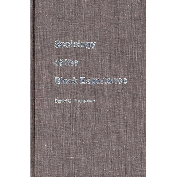Controversies in Science Sociology of the Black Experience, (Hardcover)