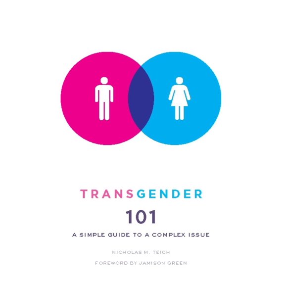 Pre-Owned Transgender 101: A Simple Guide to a Complex Issue (Paperback) 0231157134 9780231157131