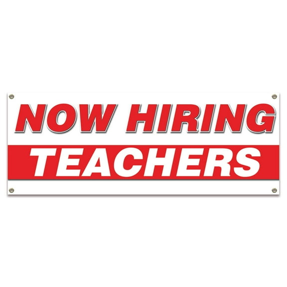 Now Hiring Teachers| 36" X 96" Banner | Apply Inside Employment Help Wanted |  Made in The USA