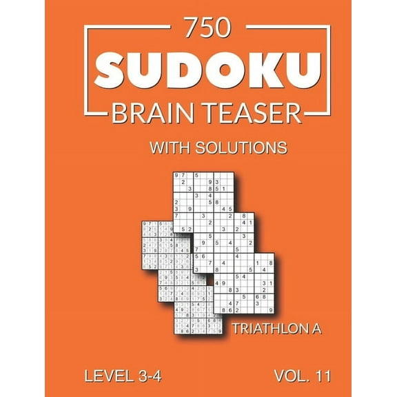 750 Sudoku Brain Teaser Triathlon A with solutions: Level 3-4 Volume 11 (Paperback)