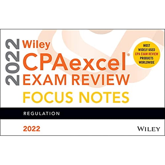 Pre-Owned Wiley CPAexcel Exam Review 2022 Focus Notes: Regulation, 9781119848615, 111984861X, Paperback, 1 edition