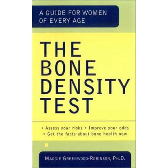 Pre-Owned The Bone Density Test: A Guide for Women of Every Age (Unknown) 0425177823 9780425177822