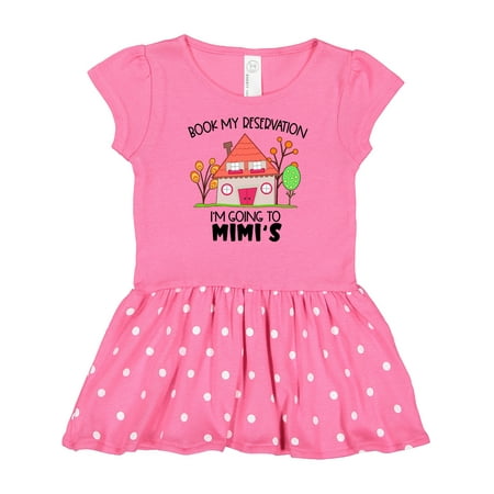 

Inktastic Book My Reservation! I m Going to Mimi s- House Gift Baby Girl Dress