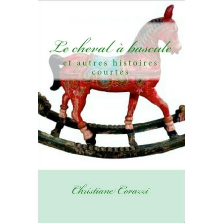 Le cheval à bascule et autres histoires courtes - eBook