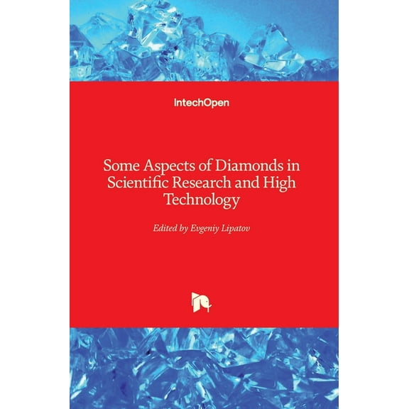 Some Aspects of Diamonds in Scientific Research and High Technology (Hardcover)