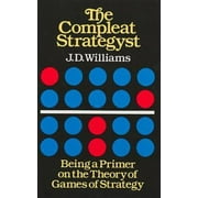 The Compleat Strategyst: Being a Primer on the Theory of Games of Strategy, Used [Paperback]