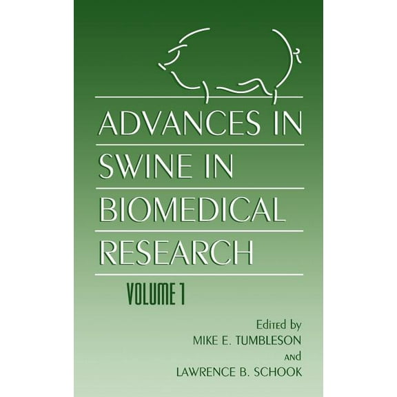 357 Advances in Swine in Biomedical Research, (Hardcover)