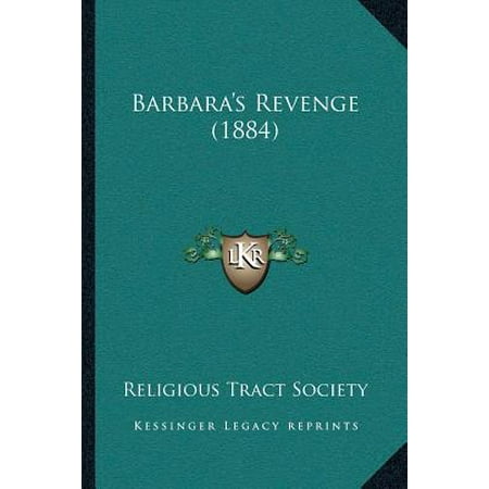 Barbara's Revenge (1884) -  Religious Tract Religious Tract Society