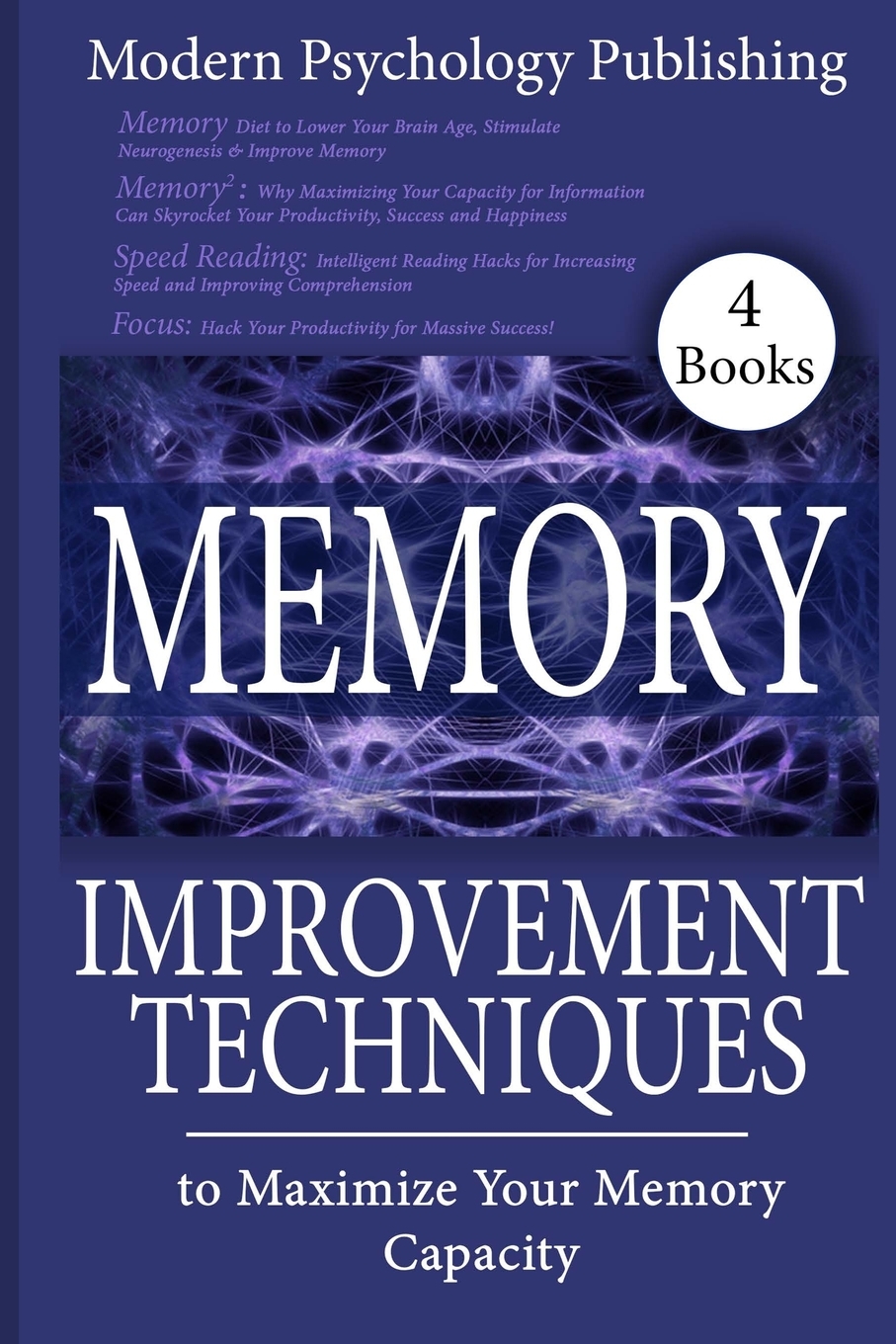 Memory Improvement Techniques to Maximize Your Memory Capacity