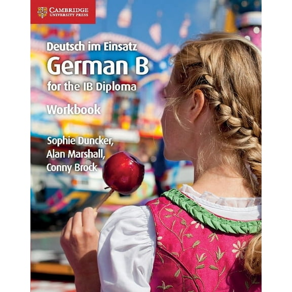 Ib Diploma Deutsch Im Einsatz Workbook: German B for the IB Diploma, (Paperback)
