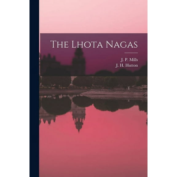 The Lhota Nagas (Paperback)