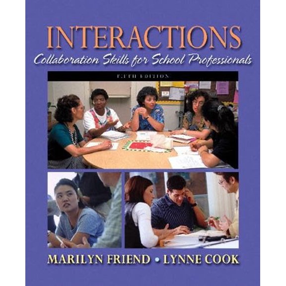 Pre-Owned Interactions : Collaboration Skills for School Professionals 9780205483518