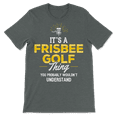 thumbnail image 3 of Frisbee Golf T-Shirt - It's a Frisbee Golf Thing!, 3 of 8